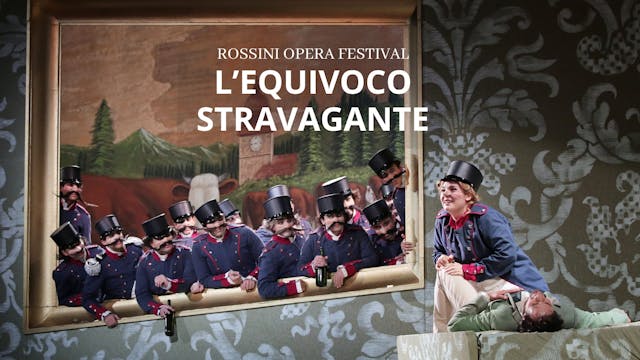 L'equivoco stravagante - Rossini Oper...