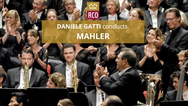 RCO: Gatti Conducts Mahler Symphony N...