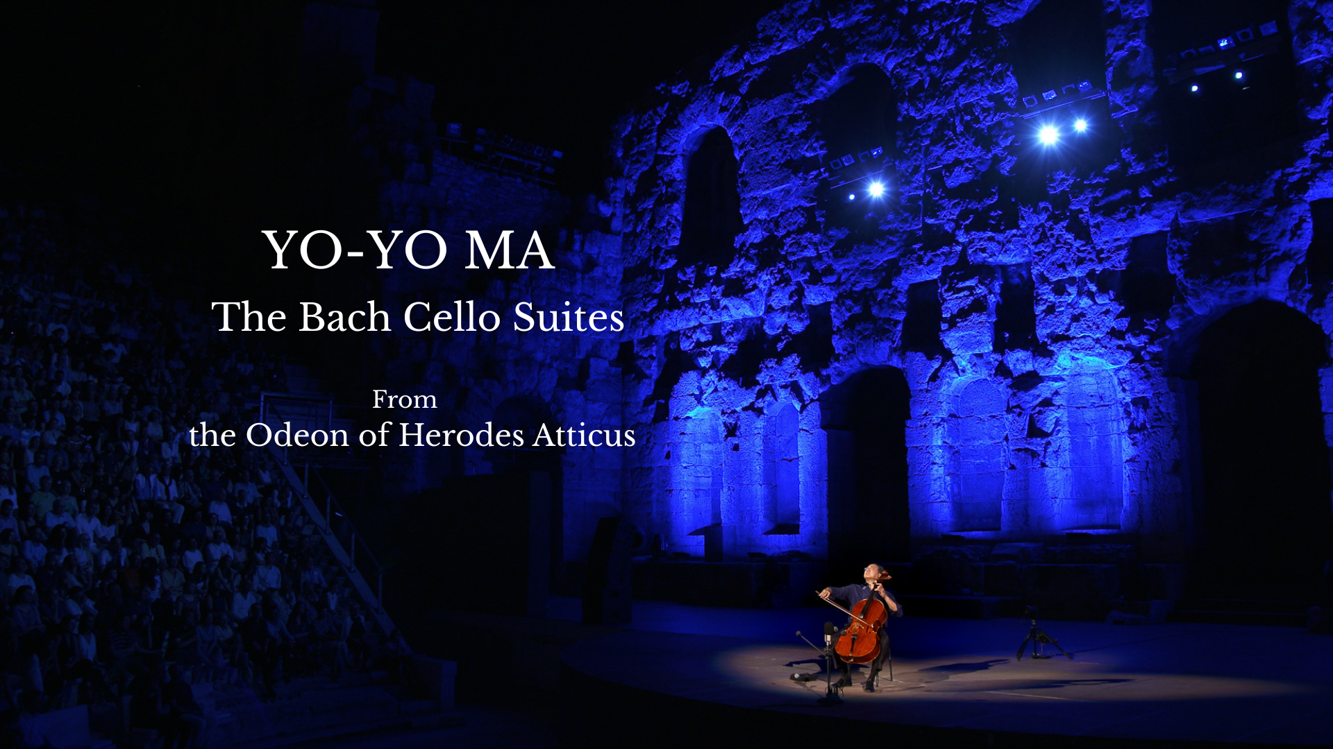 Yo-Yo Ma Performs Bach from the Odeon, Athens 