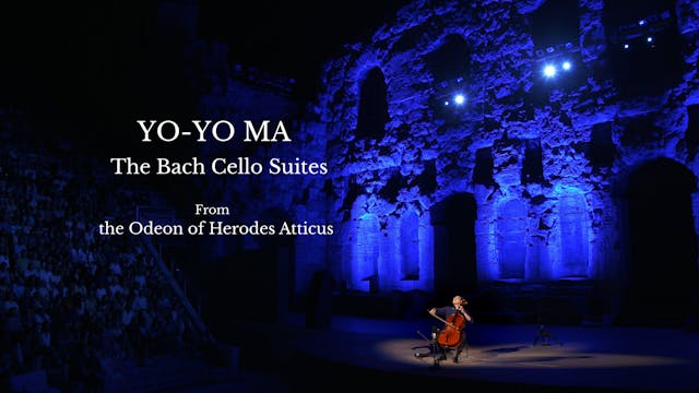 Yo-Yo Ma Performs Bach from the Odeon...