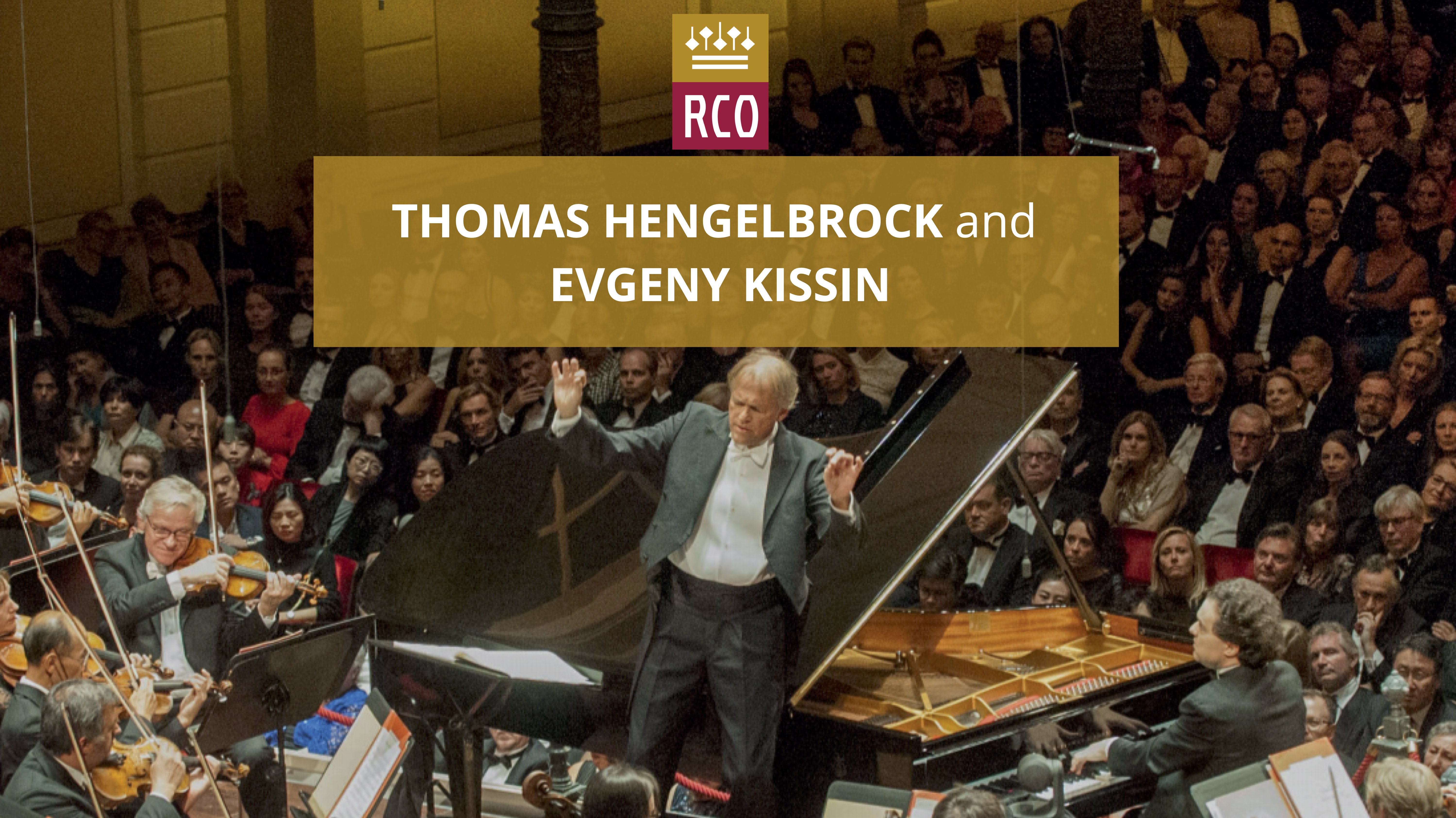 RCO: Hengelbrock Conducts Opening Night Gala 2018 featuring Evgeny Kissin