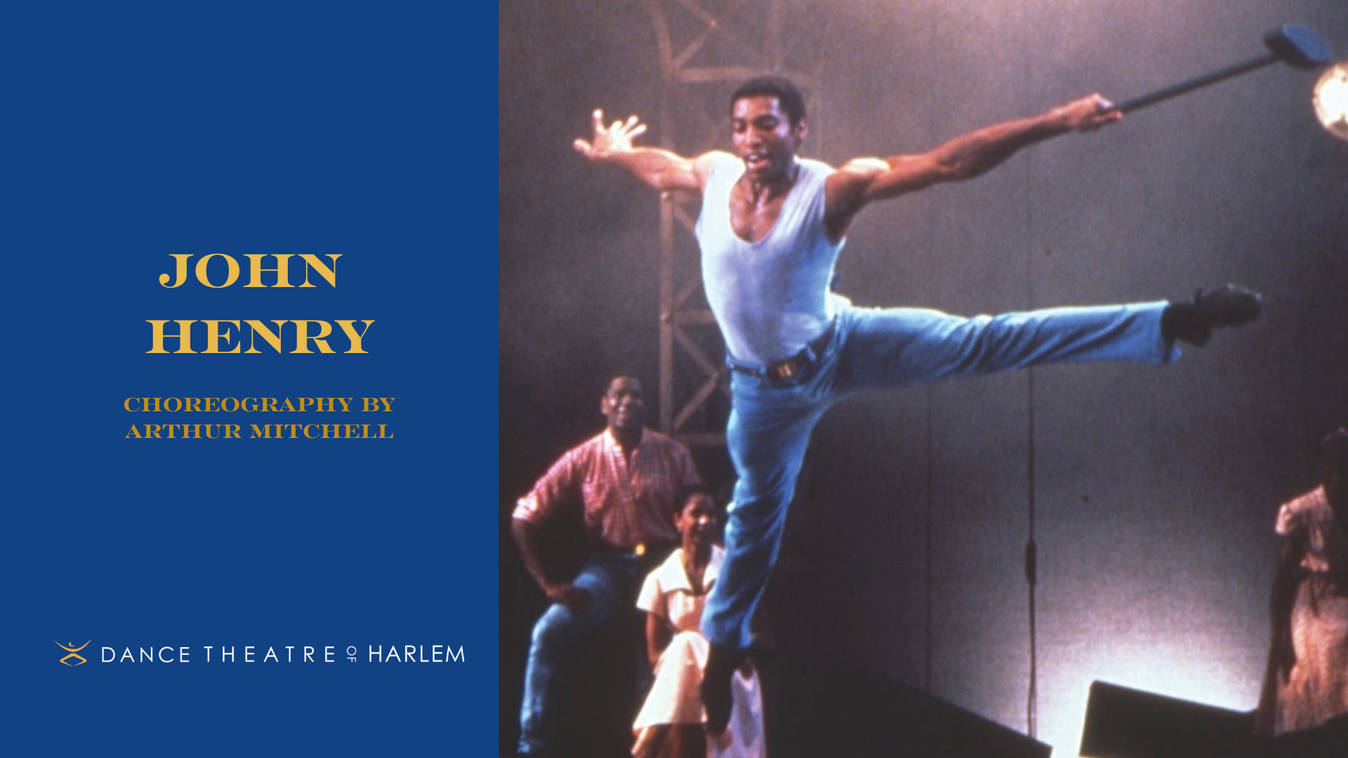 Dance Theatre of Harlem - Arthur Mitchell's John Henry