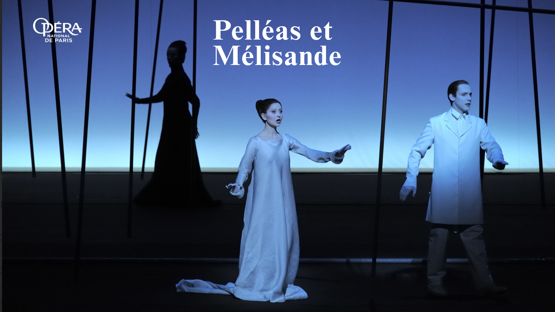 Pelléas et Mélisande - Paris Opera