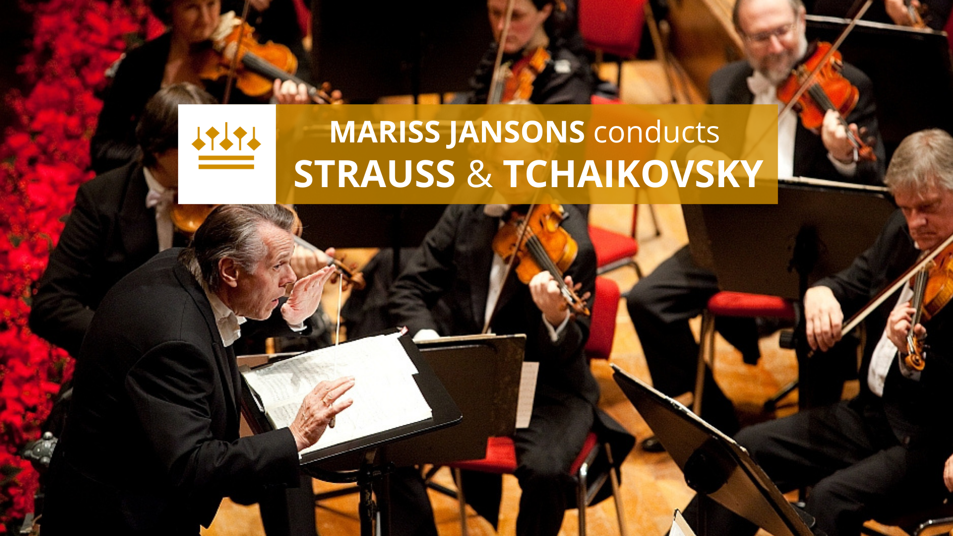 RCO: Jansons Conducts Strauss and Tchaikovsky