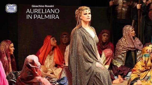 Aureliano in Palmira - Rossini Opera ...