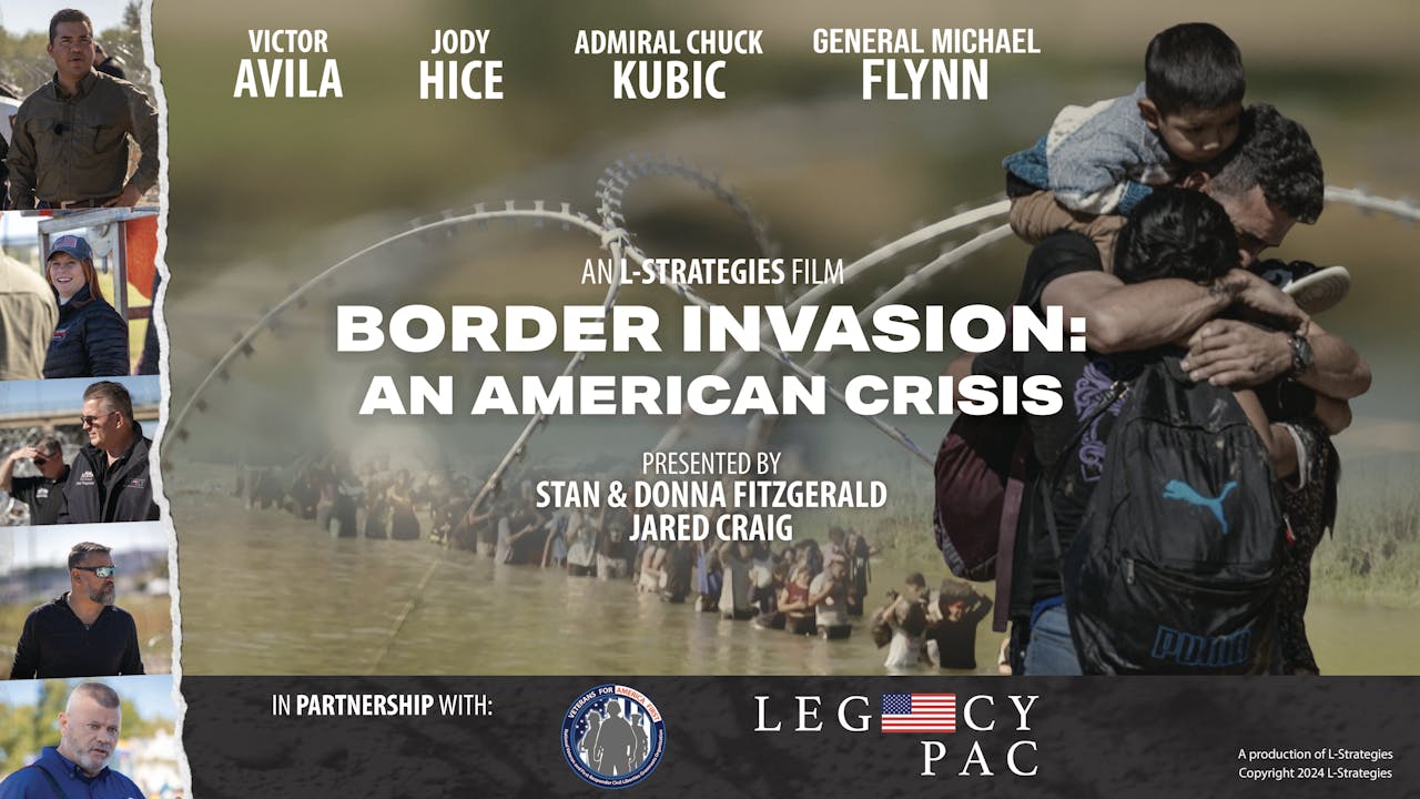 Border Invasion: An American Crisis Film