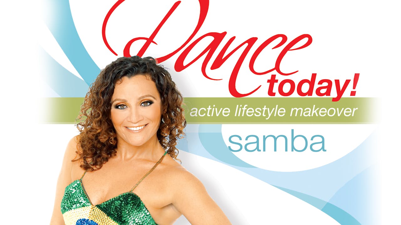 Dance Today! Samba with Quenia Ribeiro