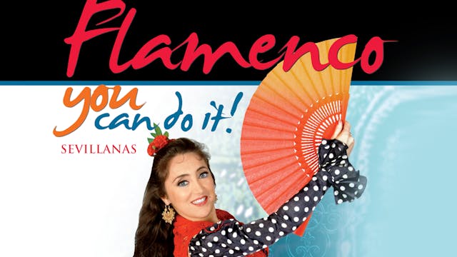 Flamenco: You Can Do It! Sevillanas & Fan Dance