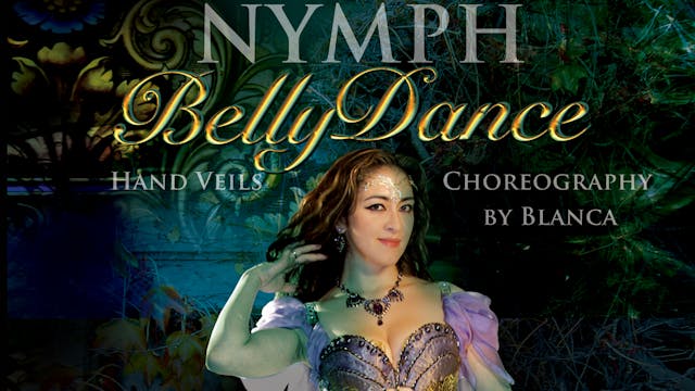 NYMPH: Hand Veils Belly Dance Choreography