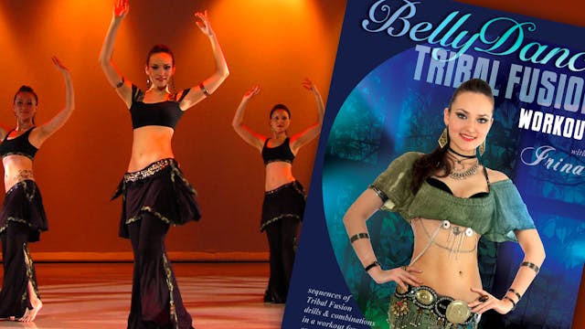 The Tribal Fusion Belly Dance Workout with Irina