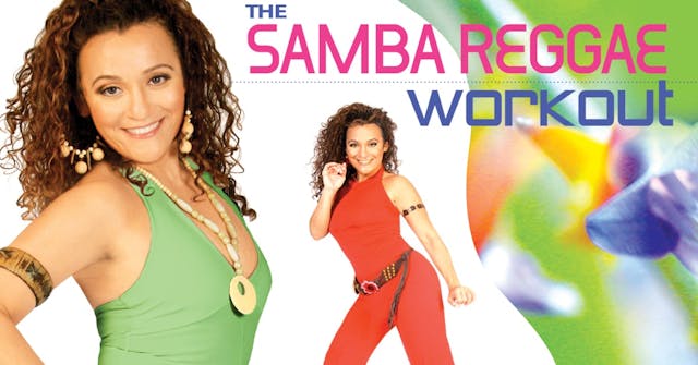 The Samba Reggae Workout