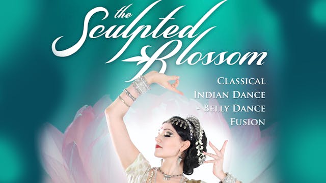 The Sculpted Blossom: Classical Indian Dance