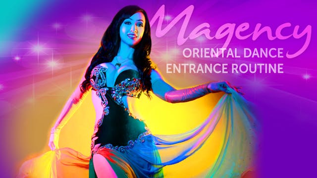 Magency: The Oriental Dance Entrance Routine
