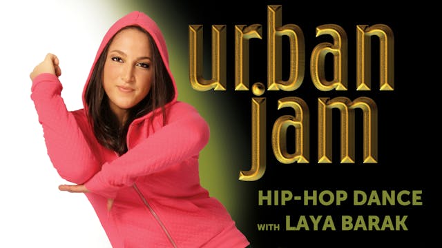 Urban Jam: Hip Hop Dance, beginner-to-advanced