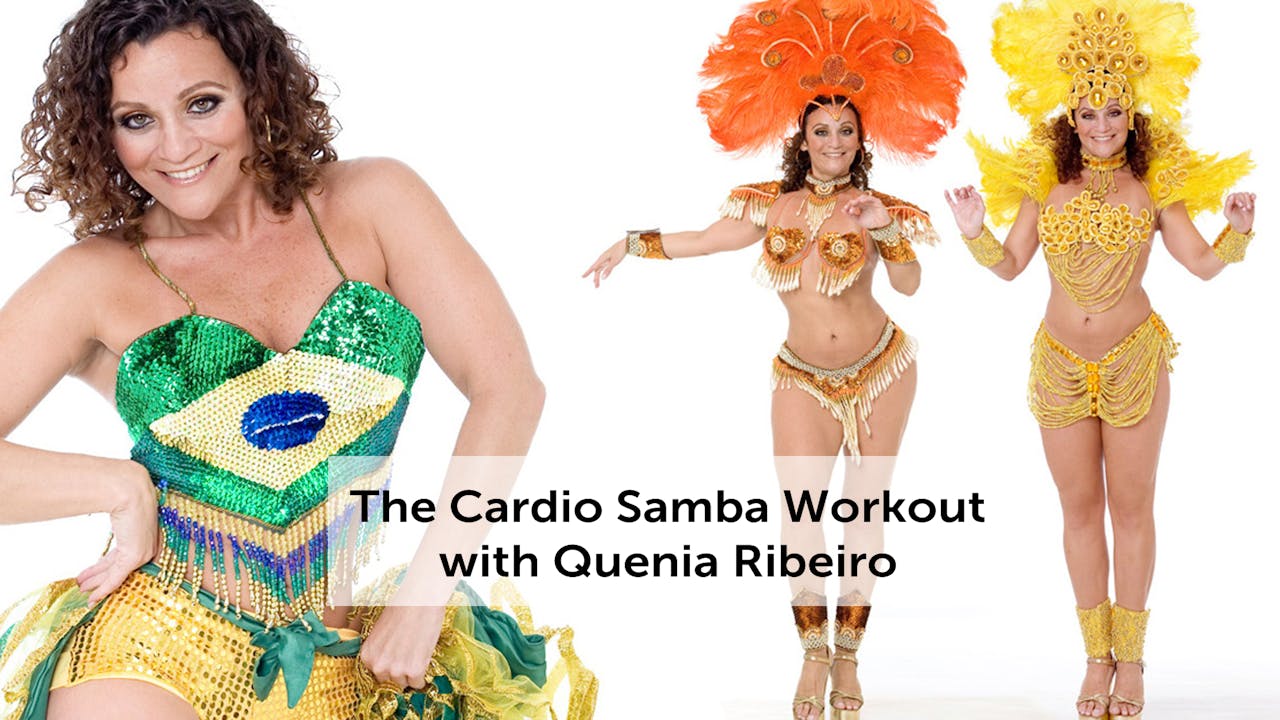The Cardio Samba Workout with Quenia Ribeiro