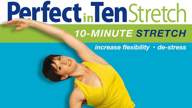 Perfect in Ten: Stretch  - with Annette Fletcher