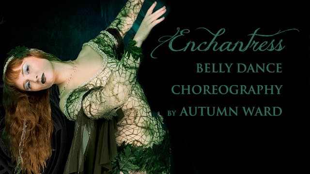 Enchantress - Advanced Belly Dance Choreography