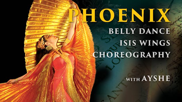 Phoenix: Wings Belly Dance Choreography by Ayshe