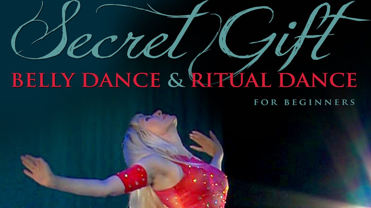 Secret Gift - Belly Dance & Ritual Dance, Beginner