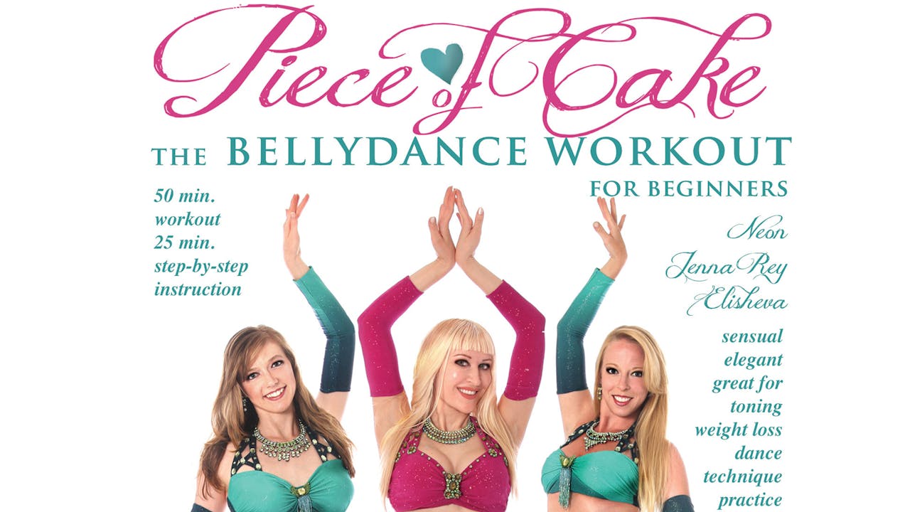 Piece of Cake: The Belly Dance Workout