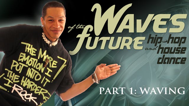 Waves of the Future: Hip-Hop & House Dance