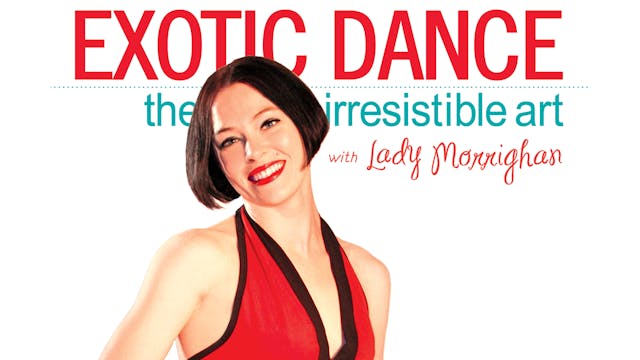 Exotic Dance: The Irresistible Art, with Lady M