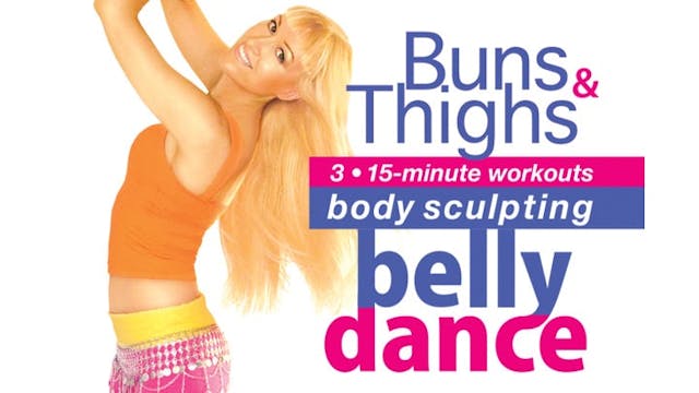 Belly Dance for Body Sculpting: Buns & Thighs