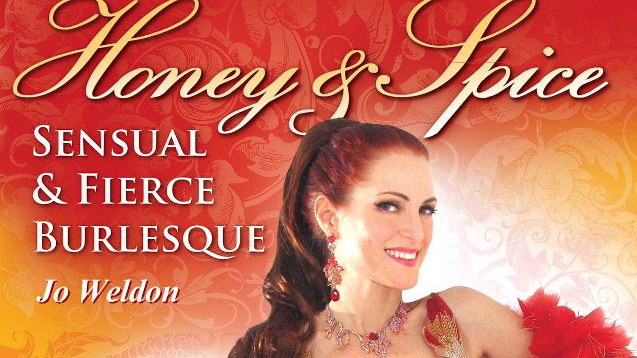 Honey & Spice: Sensual & Fierce Burlesque