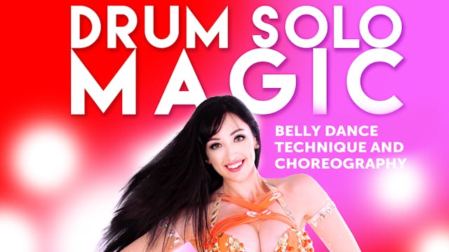 Drum Solo Magic - Belly Dance Technique