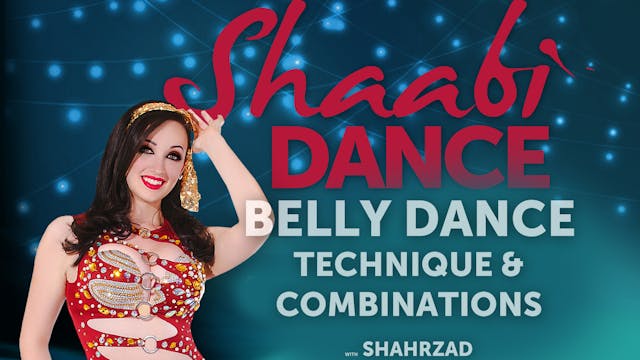 Shaabi Dance Technique & Combinations, Shahrzad