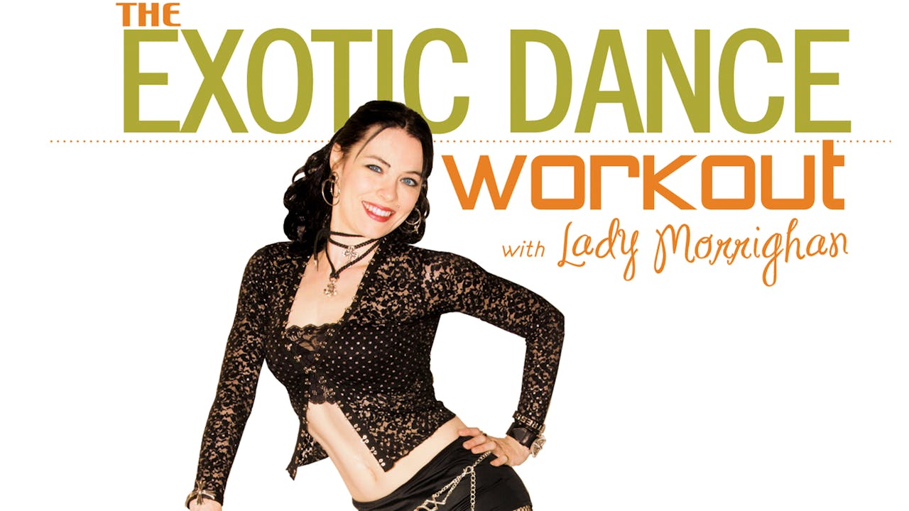 The Exotic Dance Workout with Lady Morrighan