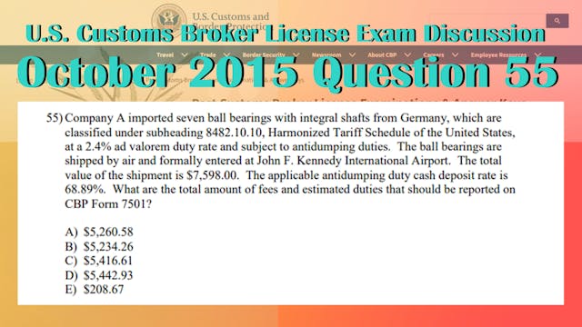 October 2015 Question 55 U.S. Customs...