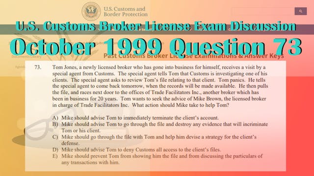 October 1999 Question 73 U.S. Customs...