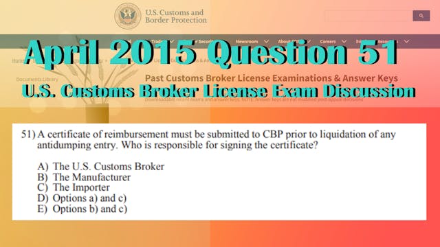April 2015 Question 51 U.S. Customs B...