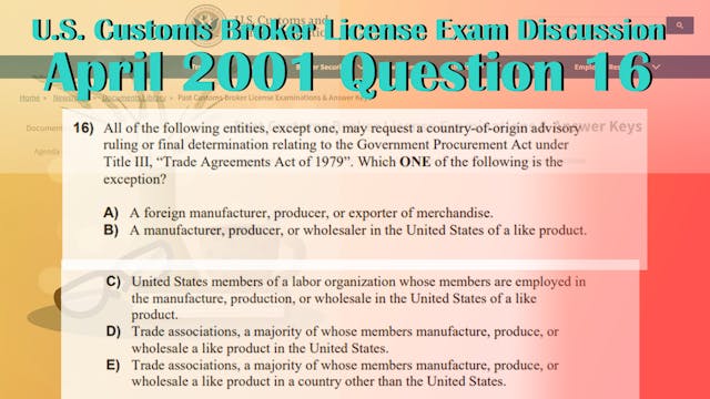 April 2001 Question 16 U.S. Customs B...