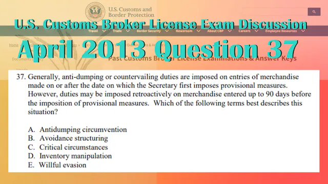 April 2013 Question 37 U.S. Customs B...