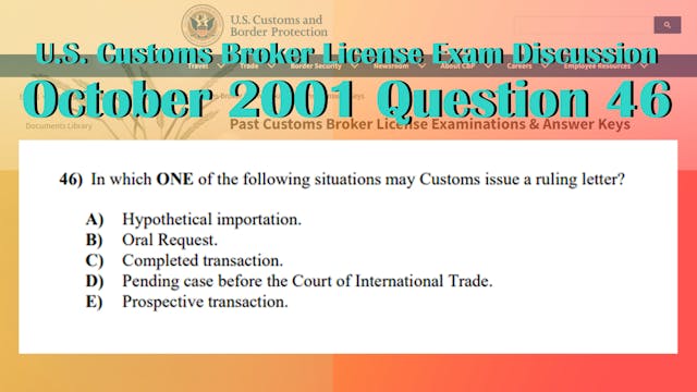 October 2001 Question 46 U.S. Customs...