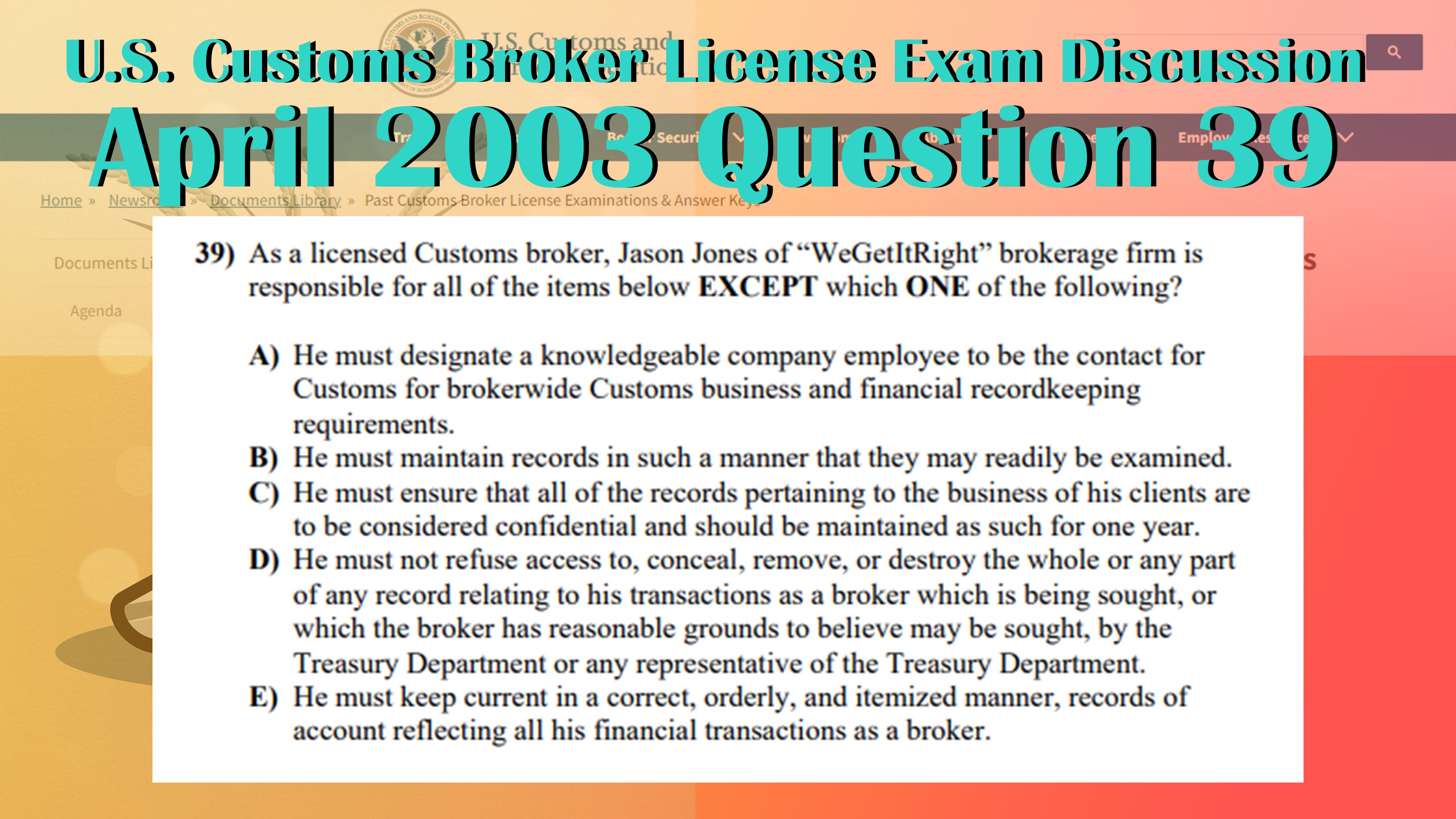 April 2003 Question 39 U.S. Customs Broker License Exam Discussion