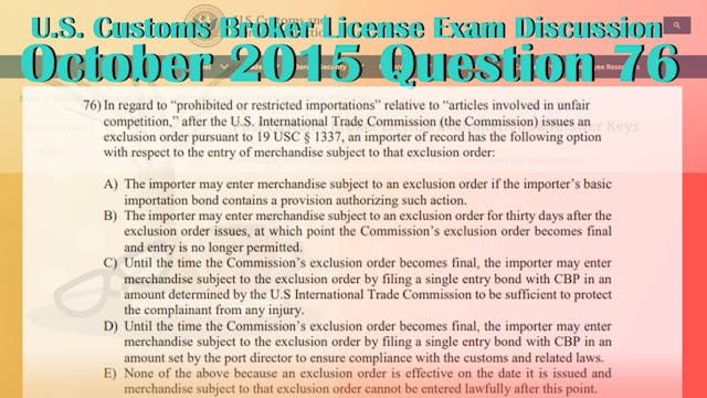 October 2015 Question 76 U.S. Customs...
