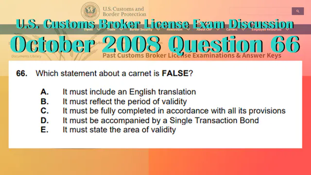 October 2008 Question 66 U.S. Customs...