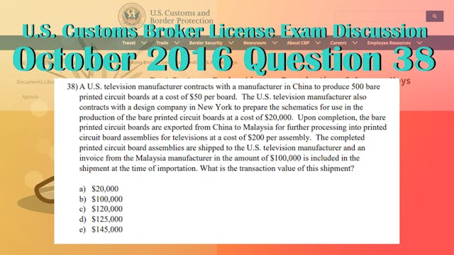 October 2016 Question 38 U.S. Customs...