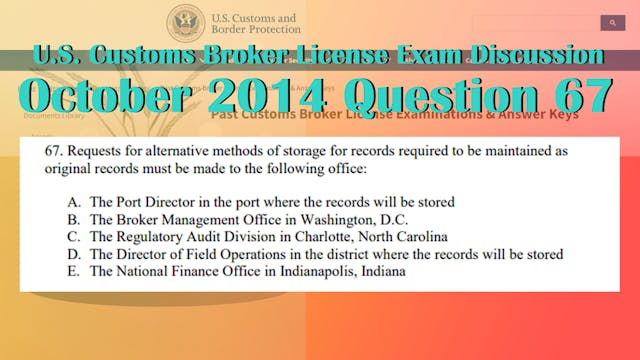 October 2014 Question 67 U.S. Customs...