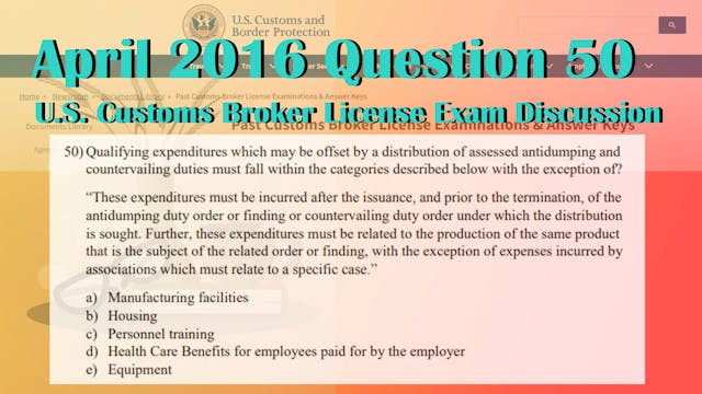 April 2016 Question 50 U.S. Customs B...
