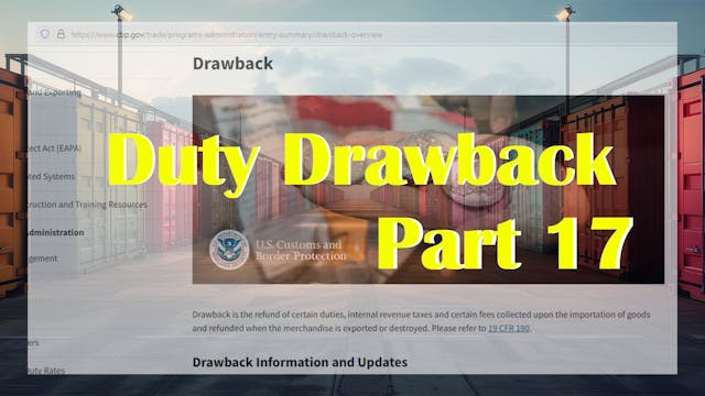 Part 17: Duty Drawback