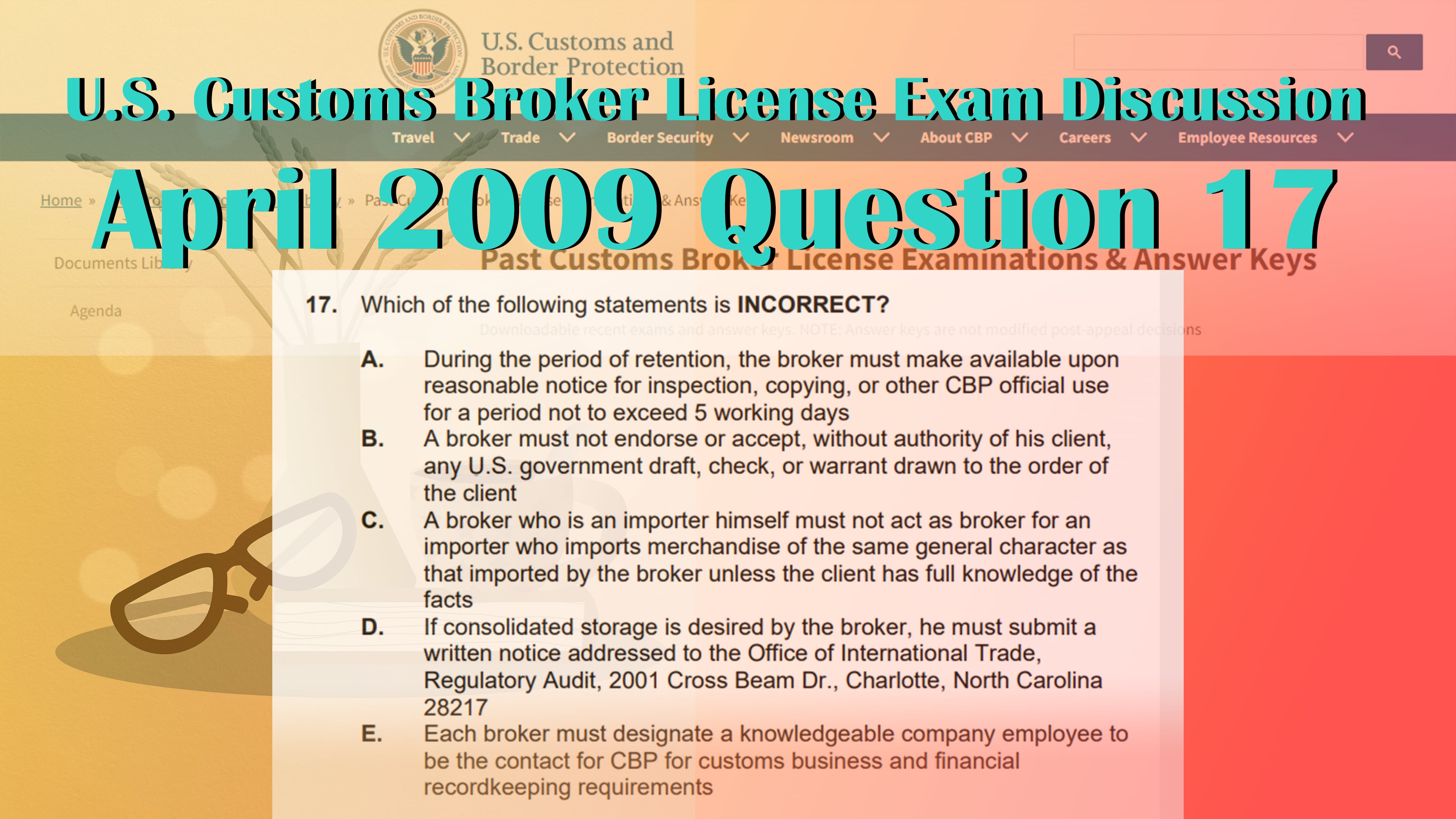 April 2009 Question 17 U.S. Customs Broker License Exam Discussion