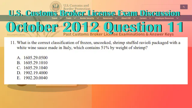 October 2012 Question 11 U.S. Customs...