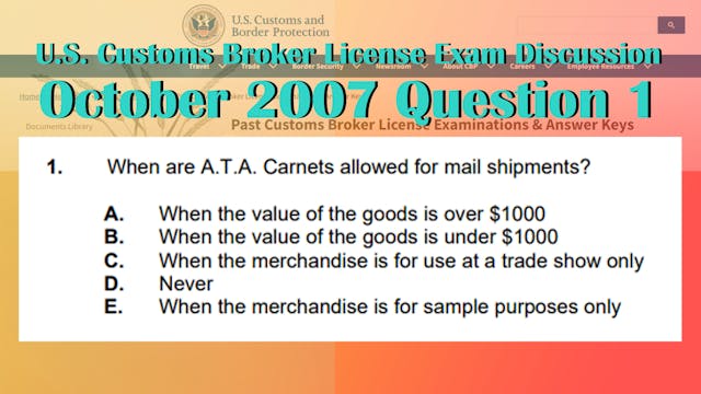 October 2007 Question 1 U.S. Customs ...