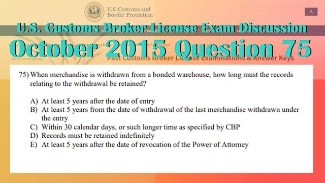 October 2015 Question 75 U.S. Customs...