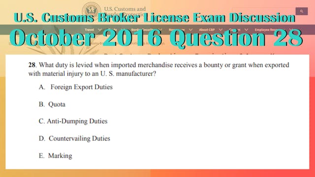 October 2016 Question 28 U.S. Customs...