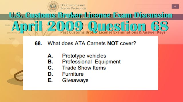 April 2009 Question 68 U.S. Customs B...